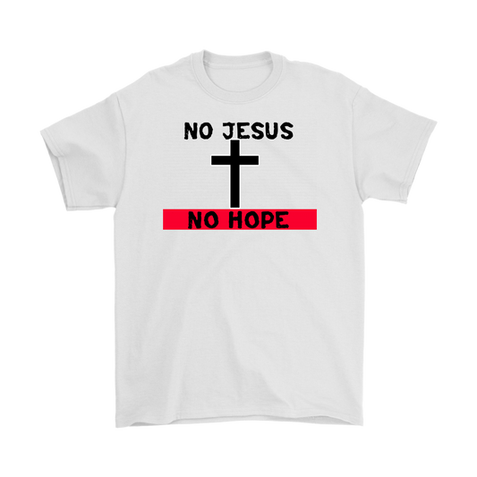 No Jesus No Hope Men's T-Shirt Part 2