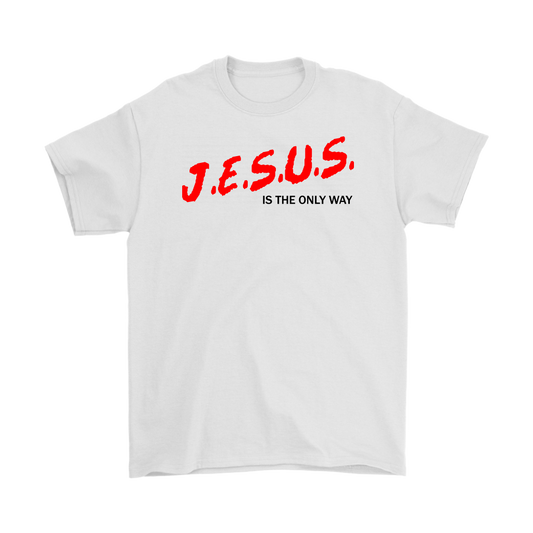 J.E.S.U.S. Is The Only Way Men's T-Shirt Part 1