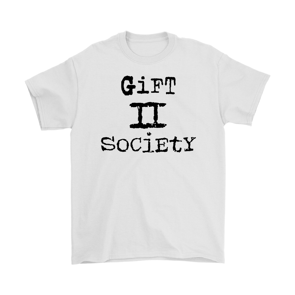 Gift II Society Men’s T-Shirt Part 1