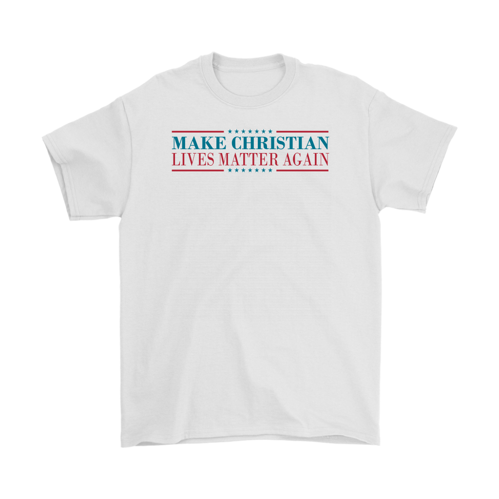 Make Christian Lives Matter Again Men's T-Shirt Part 2
