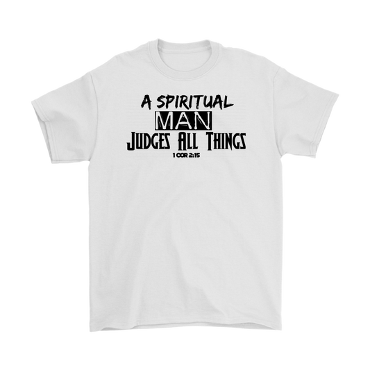 A Spiritual Man Judges All Things Men's T-Shirt Part 2