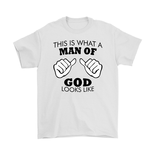 This Is What A Man of God Looks Like Men's T-Shirt Part 1