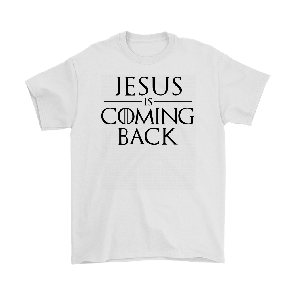 Jesus is Coming Back Men's T-Shirt Part 1