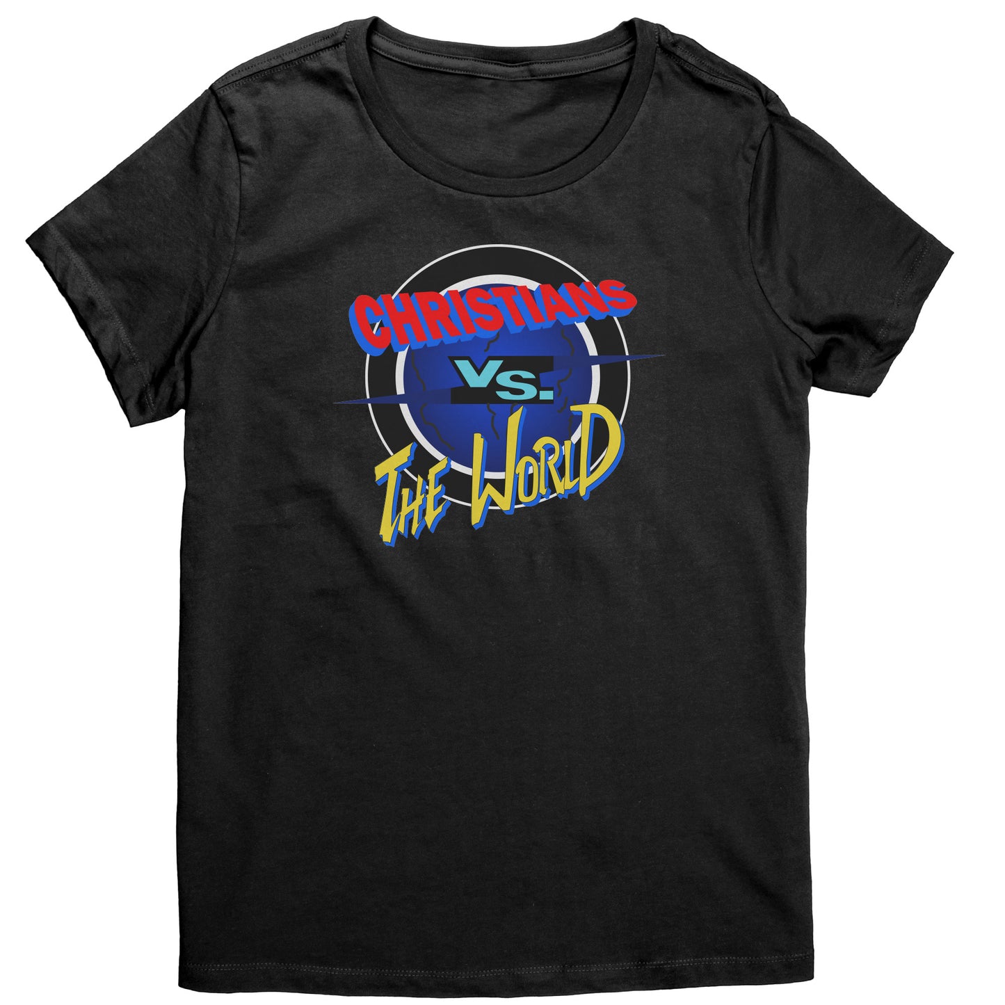 Christians vs The World Women's T-Shirt