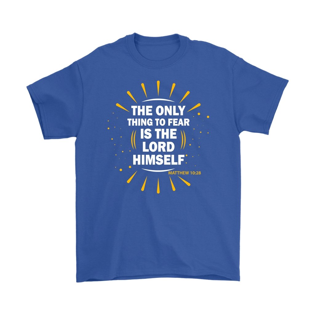 Fear The Lord Men's T-Shirt Part 1.3