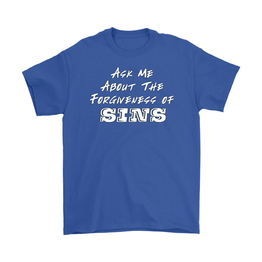 Ask Me About The Forgiveness of Sins Men's T-Shirt Part 2