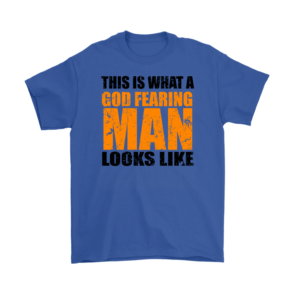 This Is What A God Fearing Man Looks Like Men's T-Shirt Part 1