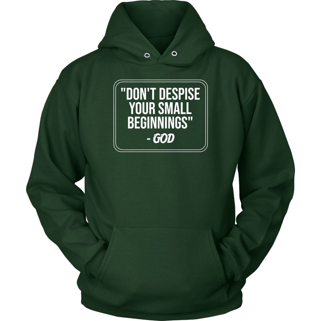 Don't Despise Small Beginnings Unisex Hoodie Part 2