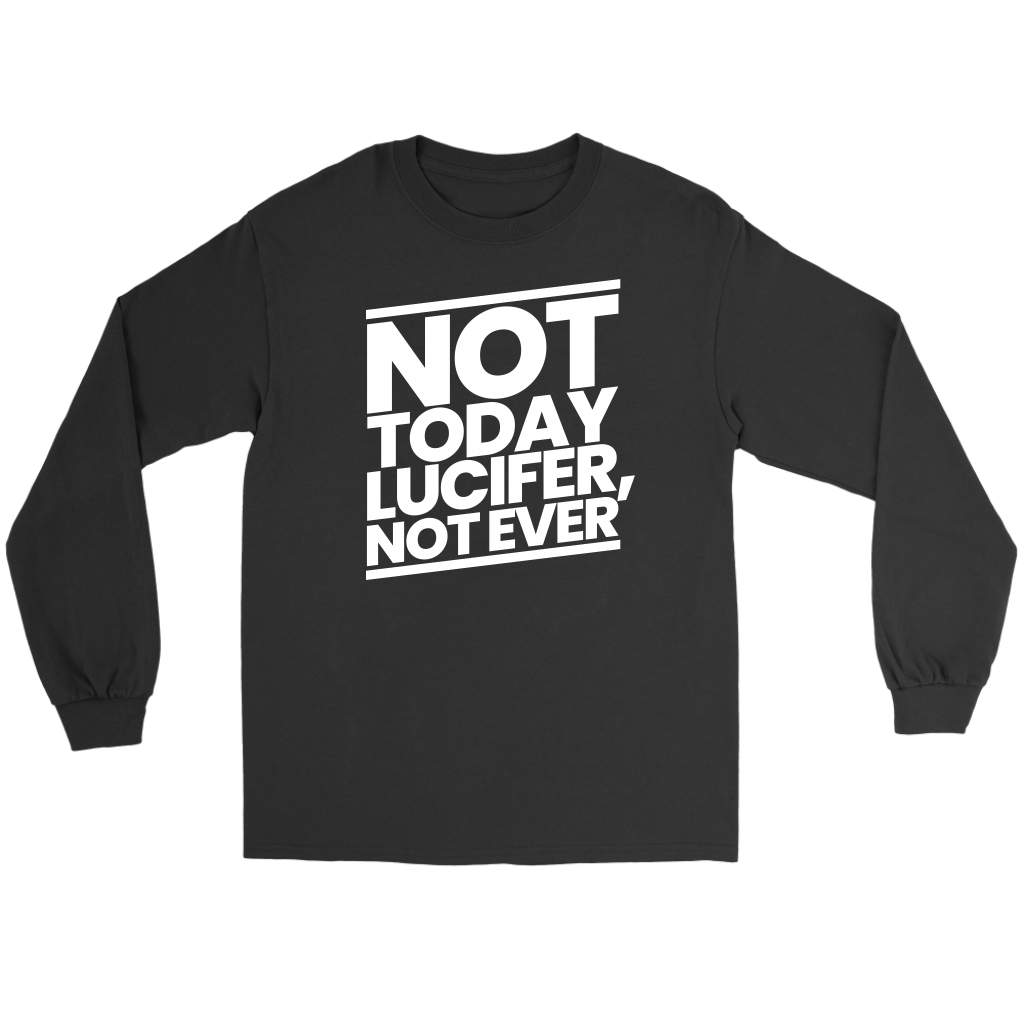 Not Today Lucifer Not Ever Men's T-Shirt Part 2
