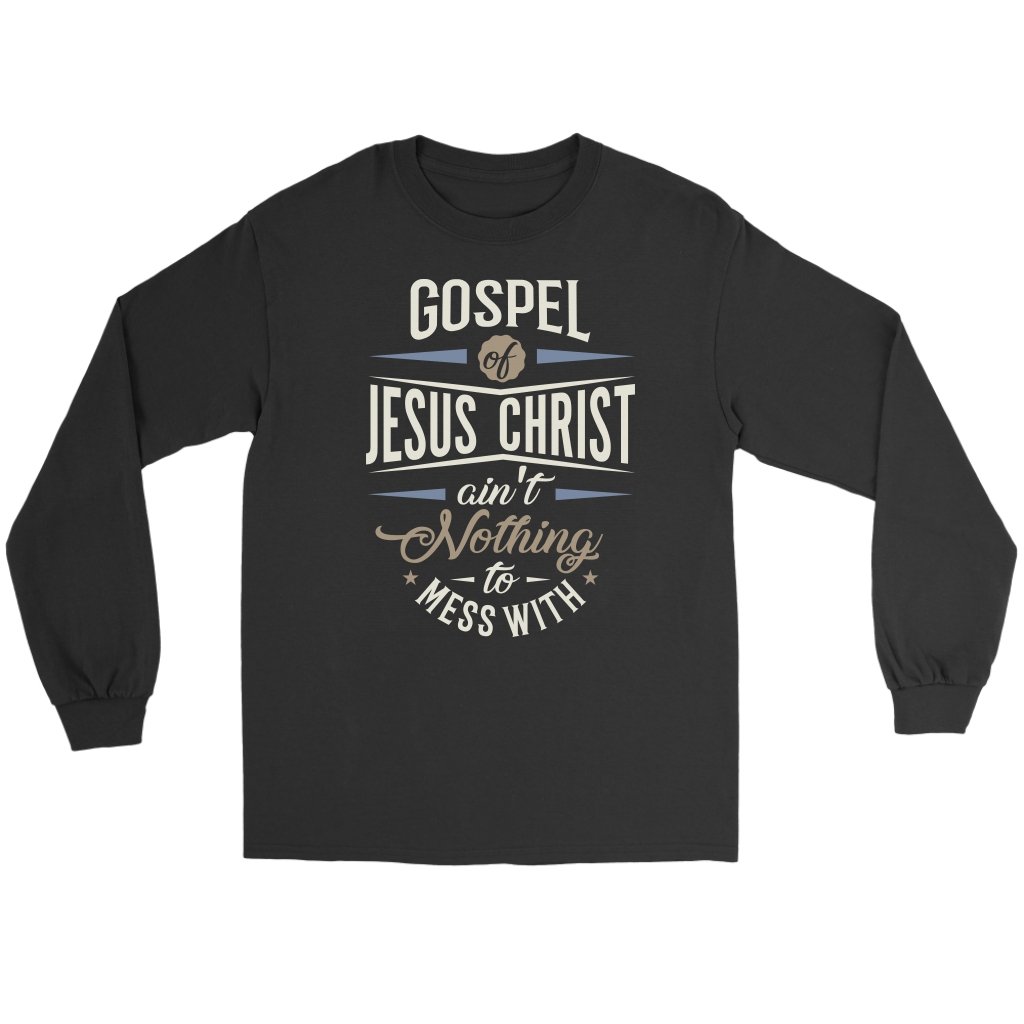 Gospel of Jesus Ain't Nothing To Mess With Men's T-Shirt Part 3