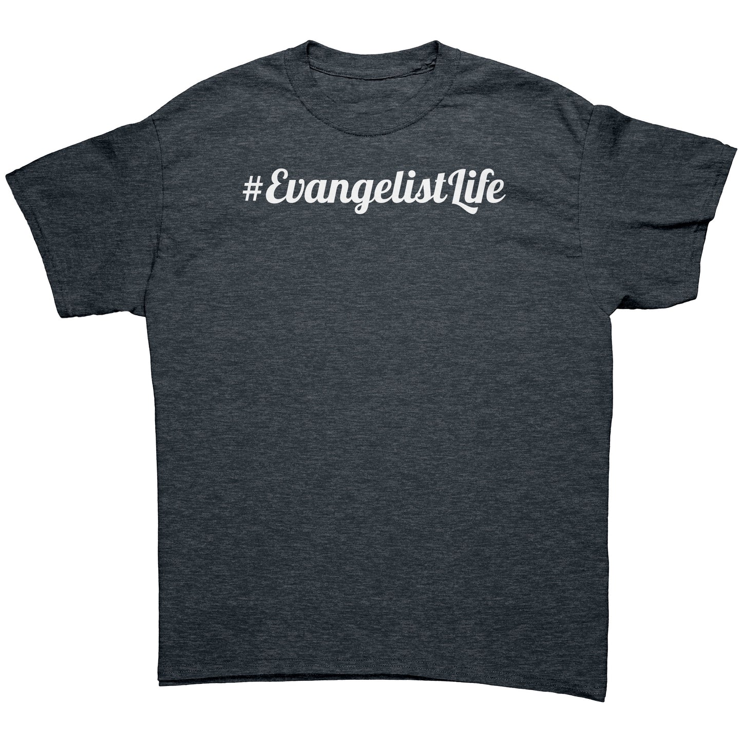 #EvangelistLife Men's T-Shirt Part 2