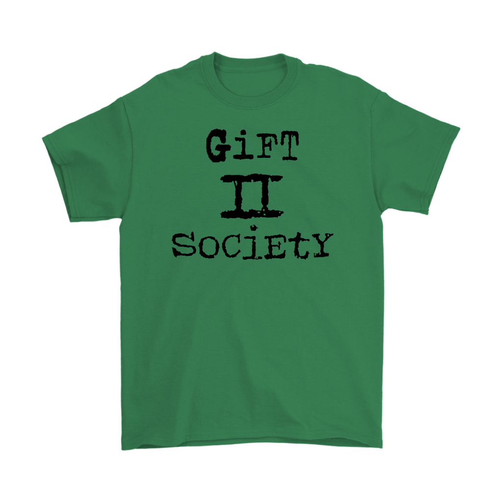 Gift II Society Men’s T-Shirt Part 1