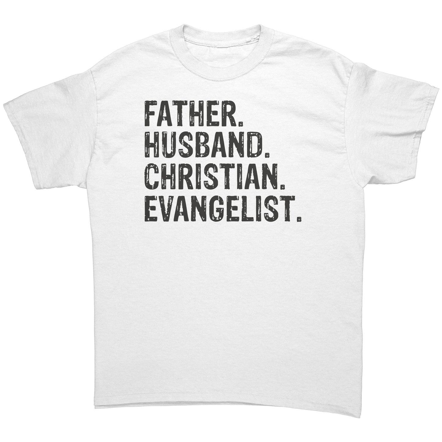 Father.Husband.Christian.Evangelist Men's T-Shirt Part 1