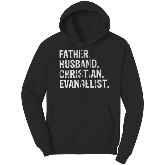 Father. Husband. Christian. Evangelist Hoodie Part 2