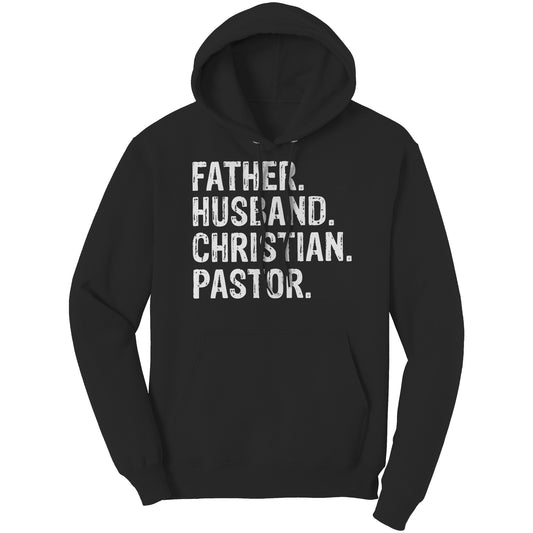 Father. Husband. Christian. Pastor Hoodie Part 2