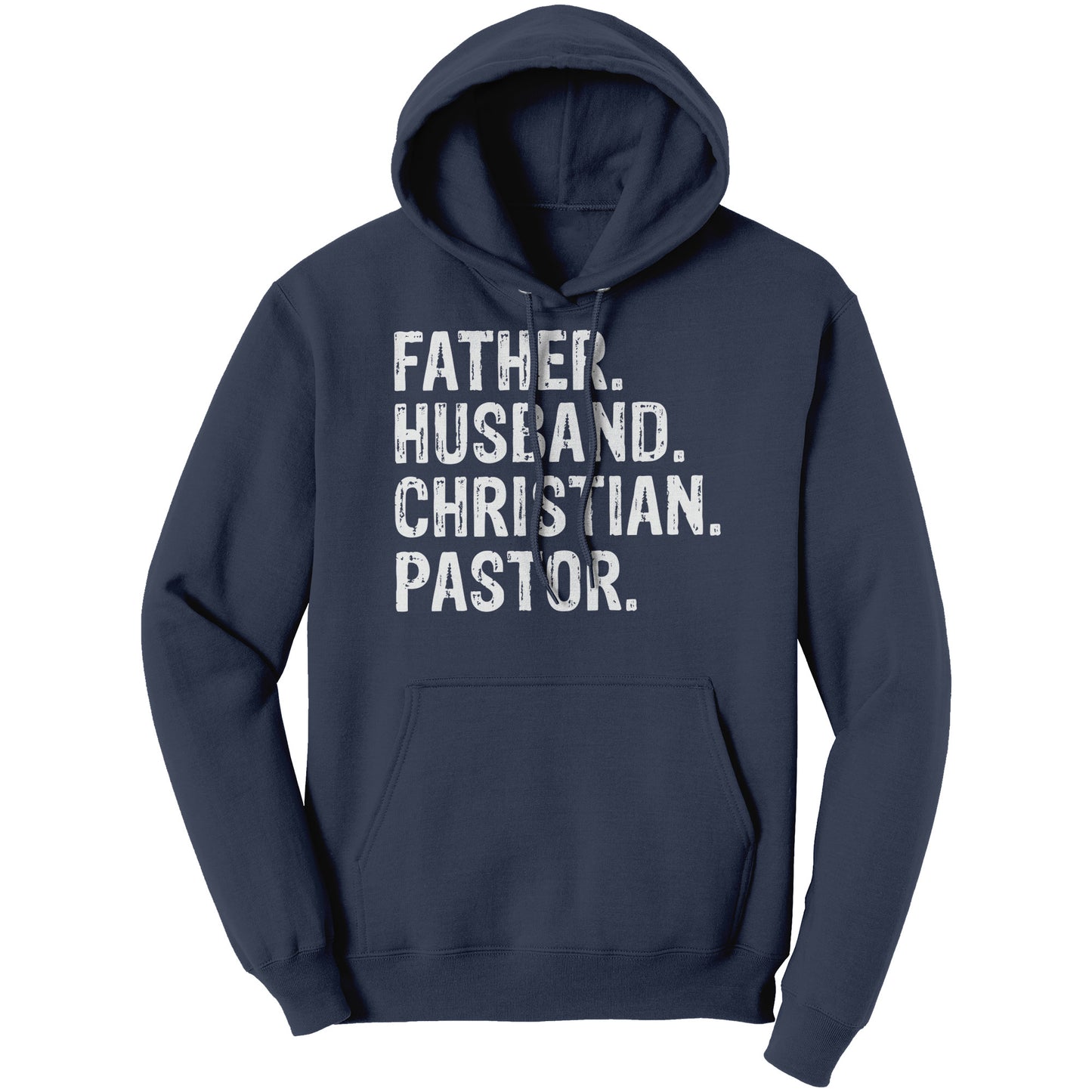 Father. Husband. Christian. Pastor Hoodie Part 2