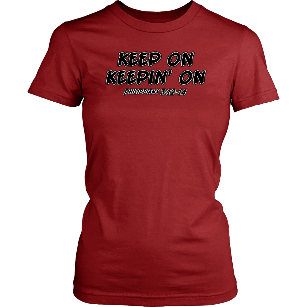 Keep On Keepin' On Women's T-Shirt Part 1