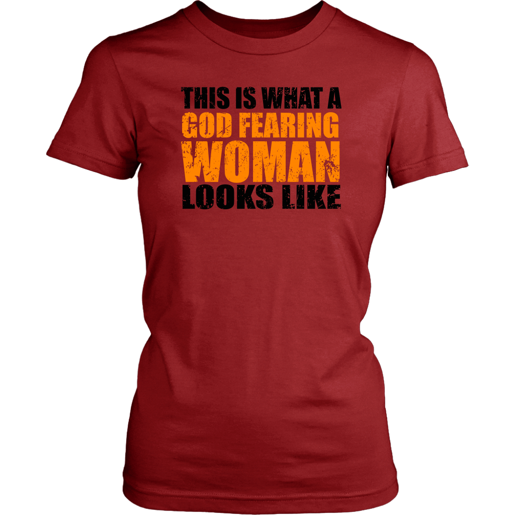 This Is What A God Fearing Woman Looks Like Women's T-Shirt Part 1