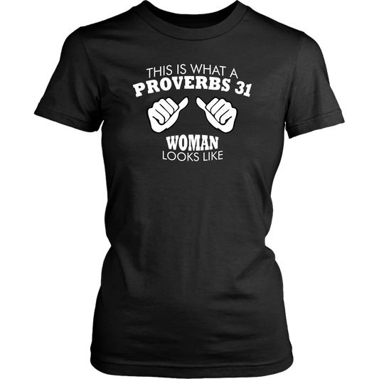 This Is What A Proverbs 31 Woman Looks Like Women's T-Shirt Part 2