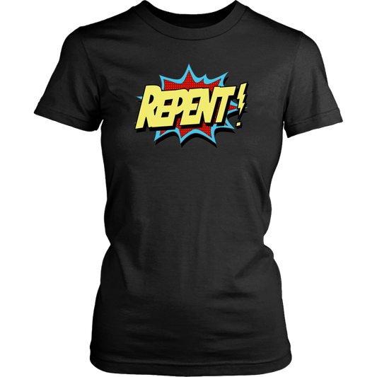 Repent! Women's T-Shirt