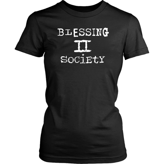 Blessing II Society Women’s T-Shirt Part 2