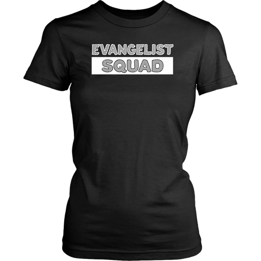 Evangelist Squad Women’s T-Shirt Part 2