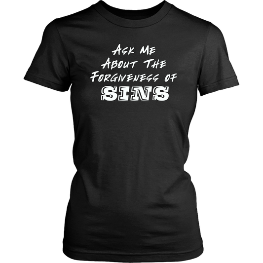 Ask Me About The Forgiveness of Sins Women's T-Shirt Part 2