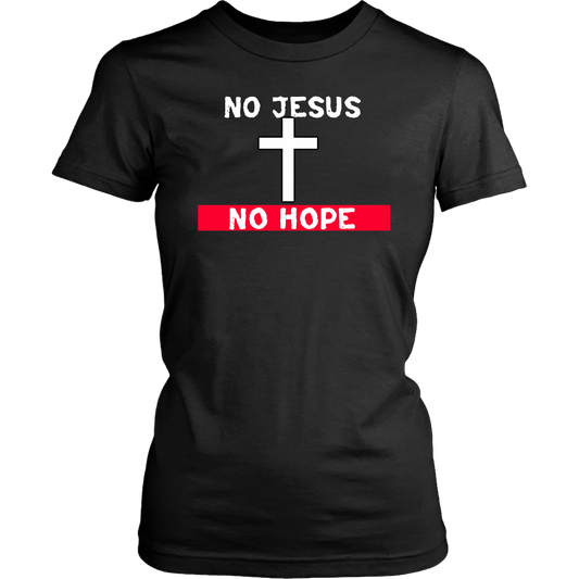 No Jesus No Hope Women's T-Shirt Part 1