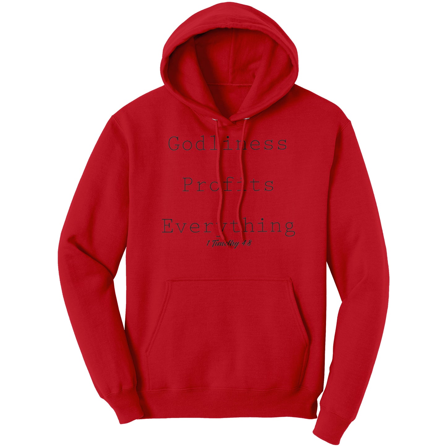 Godliness Profits Everything 1 Timothy 4:8 Hoodie Part 1