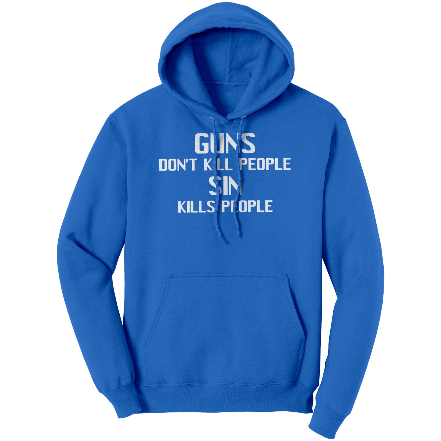 Gun's Don't Kill People, Sin Kills People Hoodie Part 2