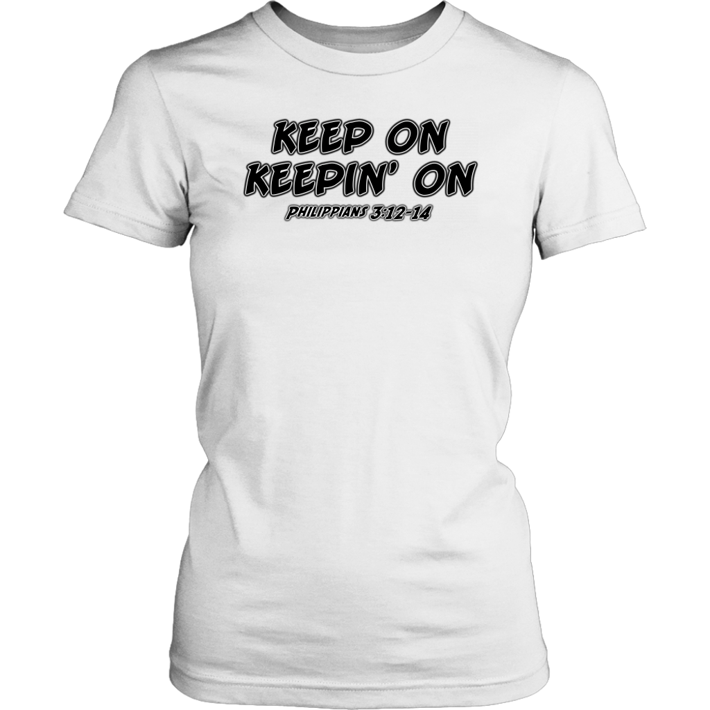 Keep On Keepin' On Women's T-Shirt Part 1