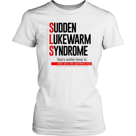 Sudden Lukewarm Syndrome Women's T-Shirt Part 2