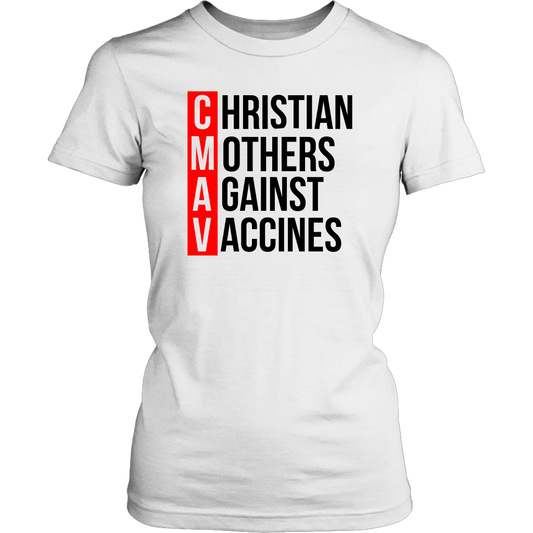 Christian Mothers Against Vaccines Women's T-Shirt Part 2