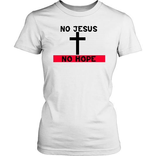 No Jesus No Hope Women's T-Shirt Part 2