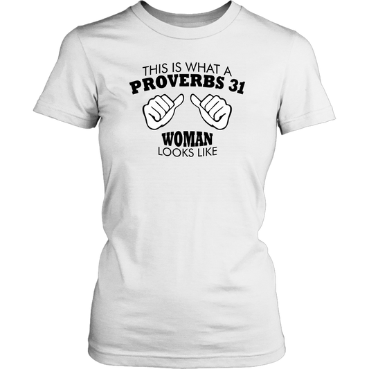 This Is What A Proverbs 31 Woman Looks Like Women's T-Shirt Part 1