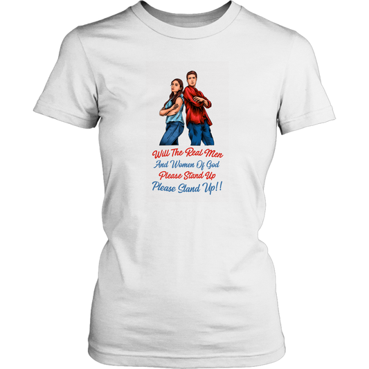 Real Men and Women of God Please Stand Up Women's T-Shirt