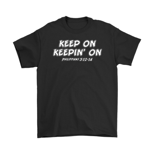 Keep On Keepin' On Men's T-Shirt Part 2