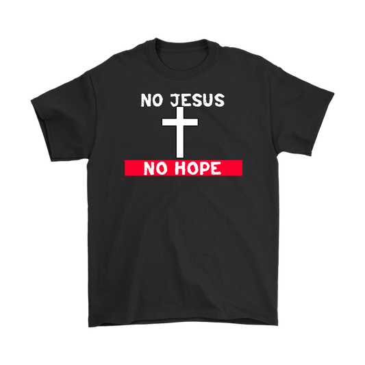 No Jesus No Hope Men's T-Shirt Part 1