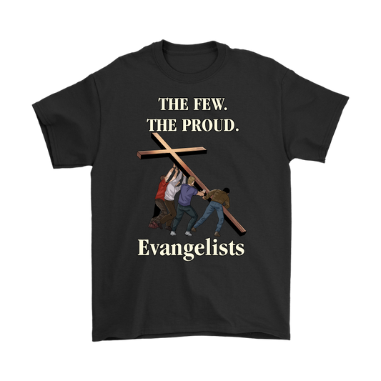 The Few. The Proud. Evangelists Men's T-Shirt Part 2