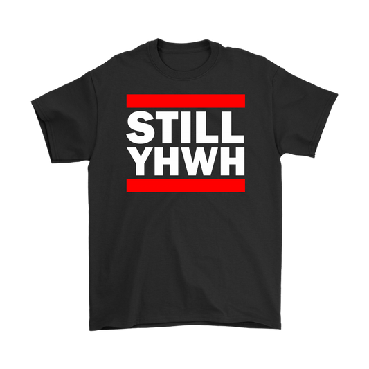 Still YHWH Men's T-Shirt Part 2