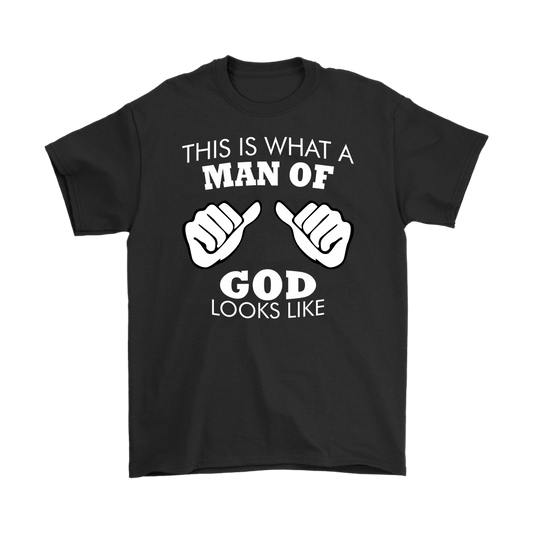 This Is What A Man of God Looks Like Men's T-Shirt Part 2