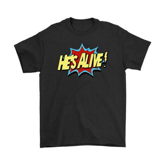 He's Alive Men's T-Shirt