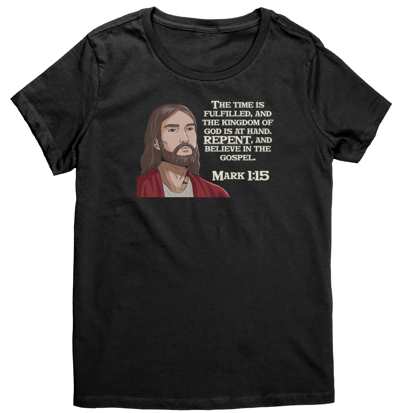 Mark 1:15 Women's T-Shirt Part 1
