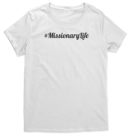 #MissionaryLife Women's T-Shirt Part 1