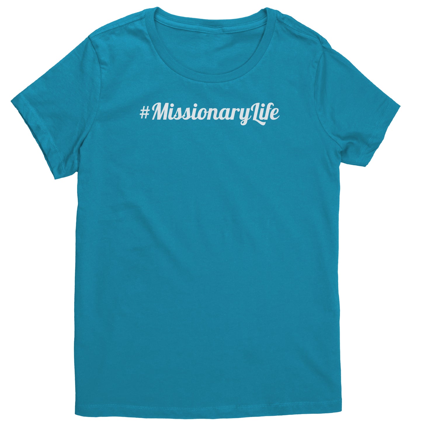 #MissionaryLife Women's T-Shirt Part 2