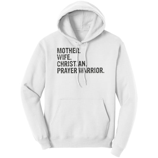 Mother. Wife. Christian. Prayer Warrior Hoodie Part 1