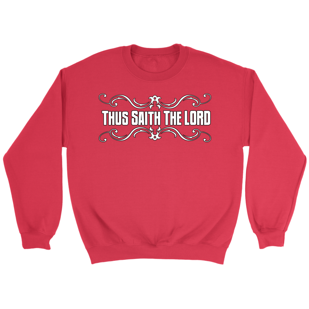 Thus Saith The Lord Crewneck Part 2