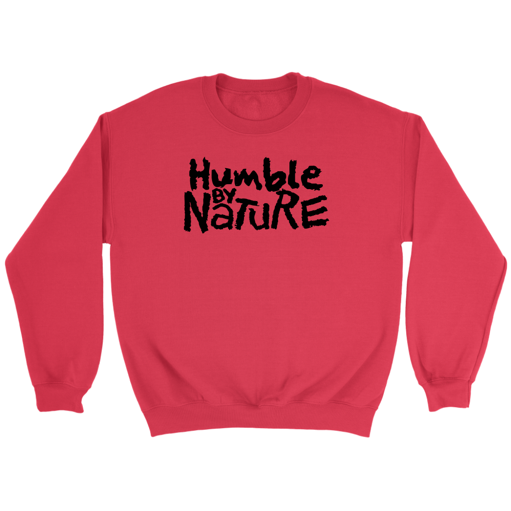 Humble By Nature Crewneck Part 1