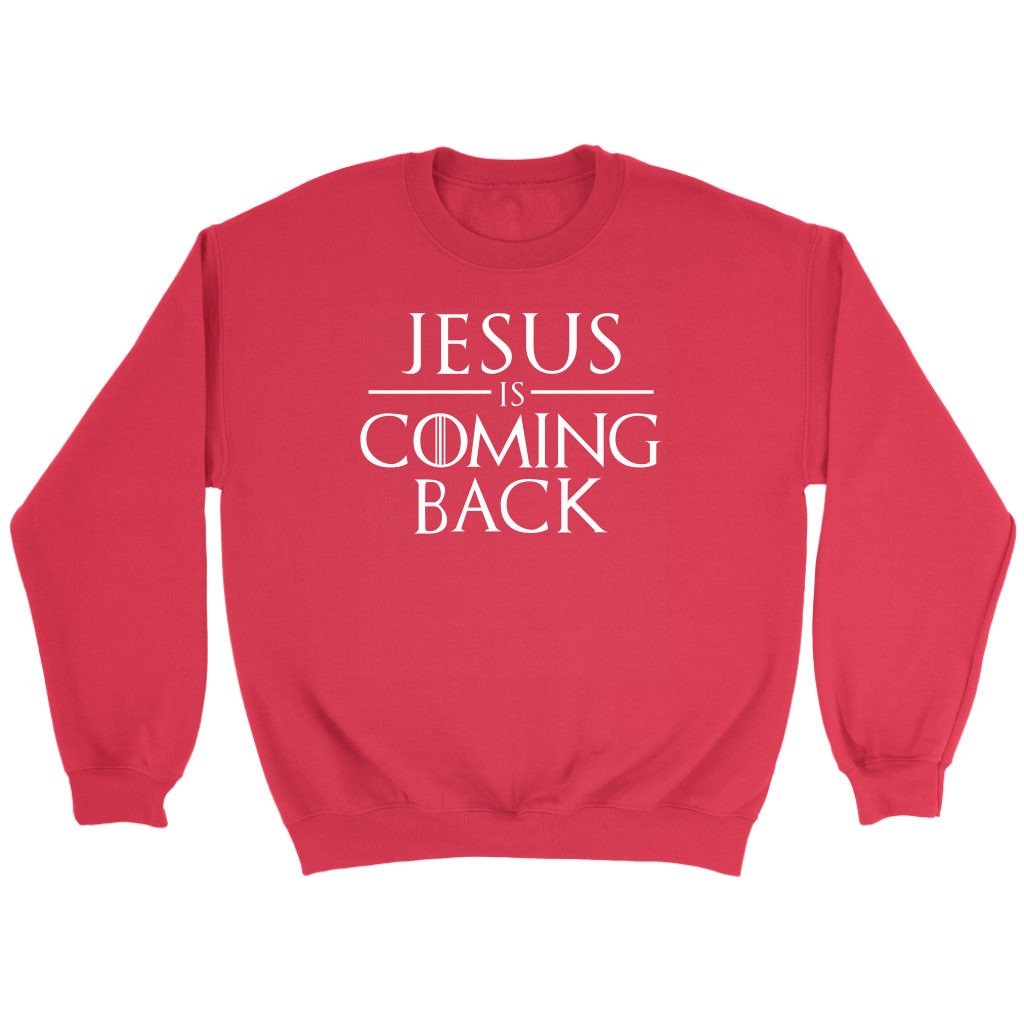 Jesus is Coming Back Crewneck Part 2