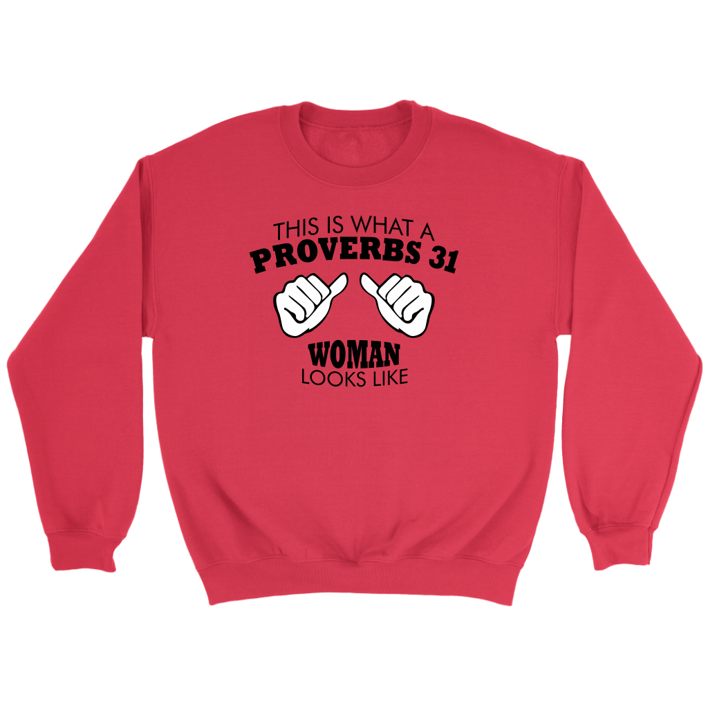 This Is What A Proverbs 31 Woman Looks Like Crewneck Part 1